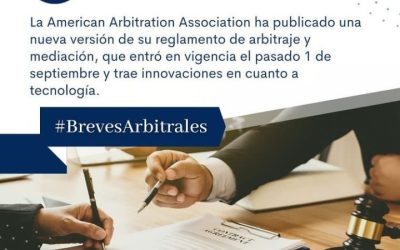 La American Arbitration Association ha publicado una nueva versión de su reglamento de arbitraje y mediación, que entró en vigencia el pasado 1 de septiembre y trae innovaciones en cuanto a tecnología