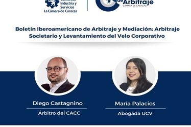 Boletín Iberoamericano de Arbitraje y Mediación Arbitraje: Societario y Levantamiento del Velo Corporativo